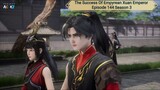 The Success Of Empyrean Xuan Emperor Episode 144 [Season 3 END] Subtitle Indonesia