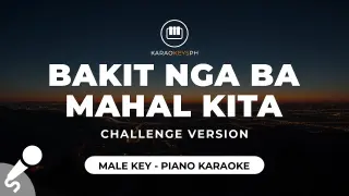 Bakit Nga Ba Mahal Kita - Roselle Nava (Male Challenge - Piano Karaoke)