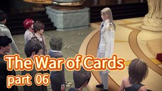 The War of Cards Episode 06 sub Indonesia