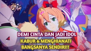 Bukan Anime IDOL BIASA!!  ANIME SAD ENDING #bestofbest #AnimeReview