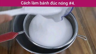 Cách làm bánh đúc nóng p4