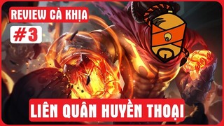 Review CÀ KHỊA || LIÊN MINH HUYỀN THOẠI hay LIÊN QUÂN HUYỀN THOẠI || Thư Viện Game