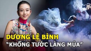 Dương Lệ Bình: ‘Khổng Tước làng múa' nói không với đàn ông, 30 năm không ăn cơm