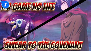 [No Game No Life] Swear to the Covenant, I Bet All_1