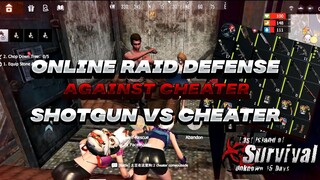 Online Raid Defense Against Cheater Jump Server Part 1 Shotgun Vs Cheater | Last Island of Survival