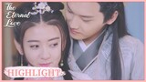 Highlight | I only want you. | The Eternal Love | 双世宠妃 | ENG SUB