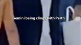 gemini being clingy with perth