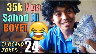 35k binulan nga Sahod ni Boyet | Ilocano Jokes 24