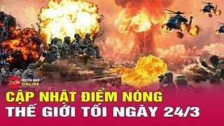 Cập nhật điểm nóng thế giới 24/3: Nga tiếp tục truy tìm các đối tượng tấn công khủng bố ở Moskva