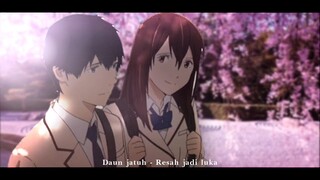 I WANT IT YOUR PANCREAS [AMV RAW FX] DAUN JATUH - RESAH JADI LUKA.