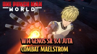 W14 GENOS SR 9.4 JT COMBAT MAELSTROM | ONE PUNCH MAN WORLD