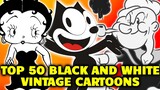 Top Must Watch 50 Black & White Vintage Cartoons That Have Aged Brilliantly  - Explored