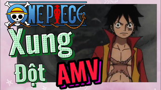 [Đảo Hải Tặc] AMV | Xung Đột