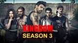 Kingdom Season 3 Release Date, Story line, Cast and What we know so far- US News Box Official