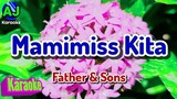 MAMIMISS KITA - Father and Sons | KARAOKE HD