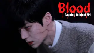 Blood Tagalog Dubbed Ep1