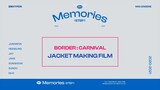 ENHYPEN MEMORIES SUB ESPAÑOL STEP 1 "BORDER CARNIVAL JACKET MAKING FILM"