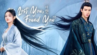 EP.1 ■LOST YOU, FOUND YOU (2024) Eng.Sub