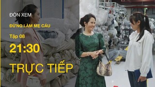 Trực tiếp VTV3 | Đừng làm mẹ cáu tập 8 | Vy phát hiện chuyện xét nghiệm ADN