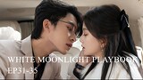 [ซับไทย] ทฤษฎีรัก หล่อหลอมด้วยใจเธอ (White Moonlight Playbook) EP31-35