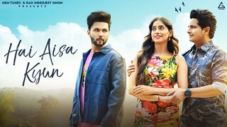 Hain Aisa Kyun | Amit Mishra | Karan Mehra | Monis Khan | Kashika Sisodia | New Hindi Song 2023