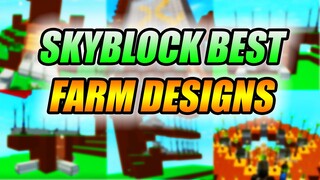 SKYBLOCK BEST FARM DESIGNS TUTORIAL (4x MORE EFFICIENT) | ROBLOX SKYBLOCK [BETA]
