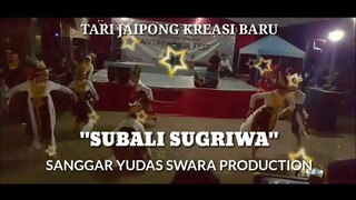 TARI JAIPONG KREASI BARU "SUBALI SUGRIWA" | YUDAS SWARA PRODUCTION