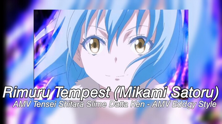 Rimuru Tempest (Mikami Satoru)- AMV Tensei Shitara Slime Datta Ken - AMV Eddgy Style