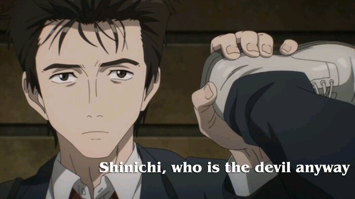[Ký Sinh Thú] Shinichi, rốt cuộc ai mới là ác ma?