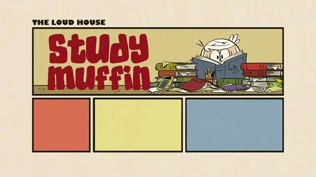 The Loud House Episode 26a Study Muffin