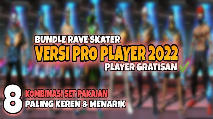 KOMBINASI SET BUNDLE RAVE SKATER VERSI PRO PLAYER FF KEREN DAN SANGAR 2022