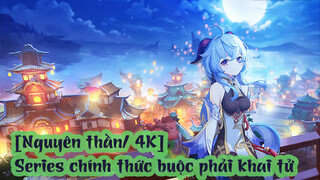 [Nguyên thần/ 4K] Series chính thức buộc phải khai tử