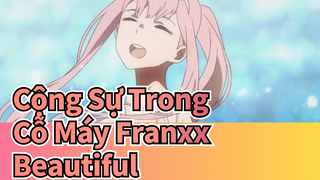 Cộng Sự Trong Cỗ Máy Franxx|Darling in the Franxx「AMV」Beautiful