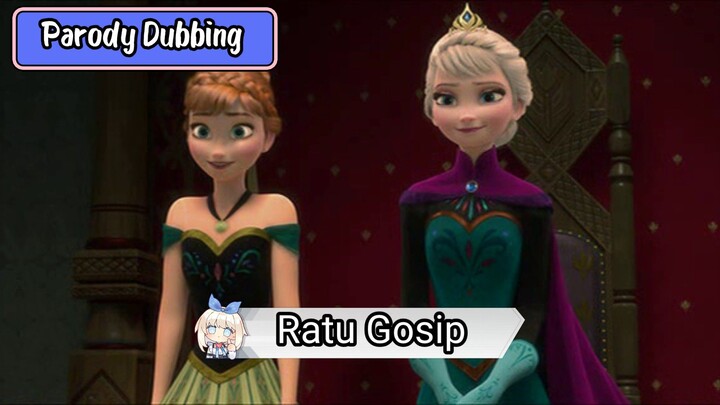 Parody Dubbing - Ratu Gosip