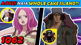 AOKIJI PUPUNTAHAN SI BIG MOM?! BONNEY's FATHER? VEGAPUNK HAREM!! | 1062 SPOILERS Tagalog