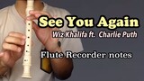 SEE YOU AGAIN- (Wiz Khalifa ft. Charlie Puth) EASY FLUTE RECORDER LETTER NOTES | CHORDS |TUTORIAL