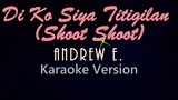 SHOOT SHOOT - Andrew E. (KARAOKE VERSION)