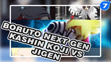 Boruto Next Gen
Kashin Koji VS Jigen_7