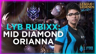 Wild Rift: Diamond Elo is Such a Headache | Orianna | Rubixx | Liyab Esports