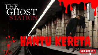 HANTU GENTAYANGAN DI STASIUN KERETA