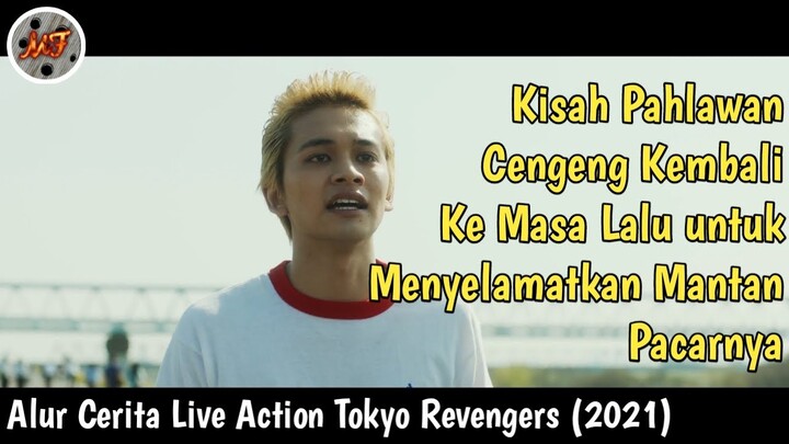 Pahlawan Cengeng Yg Menyelamatkan Mantan Pacarnya || Alur Cerita Live Action Tokyo Revengers (2021)