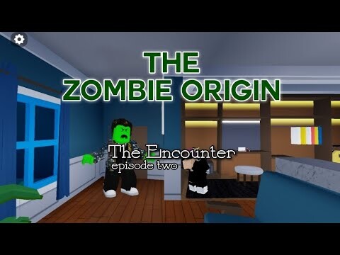 The Zombie Origin 🧟‍♀️ : The Encounter. (Episode 2) Roblox Roleplay