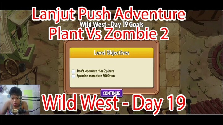 Lanjut Push Adventure Plant Vs Zombie 2 - Wild West Day 19