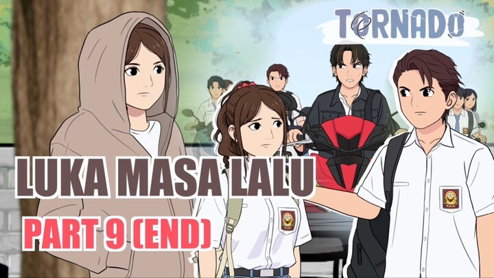 LUKA MASA LALU PART 9 (END) - ANIMASI SEKOLAH