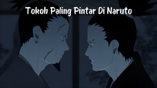 Karakter Paling Pintar Di Anime Naruto 🔥🔥