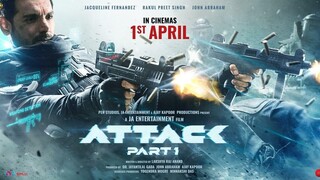 ATTAK Part 1 Full Movie Free Download John Abraham Jacqueline Fernendez