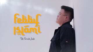 Febby Islami - Tak Pernah Jauh [Official Video]