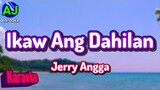 IKAW ANG DAHILAN - Jerry Angga | KARAOKE HD
