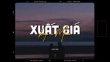 Xuất Giá - Keyo x Minn「Lofi Version by 1 9 6 7」/ Official Lyrics Video