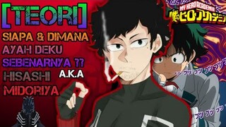 Teori siapa sebenarnya ayah deku | Boku no hero academia